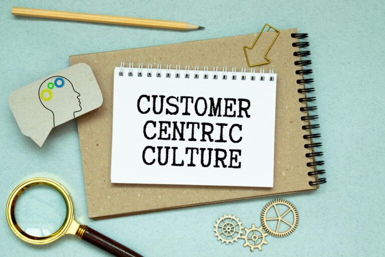 Creating a Customer-Centric Culture